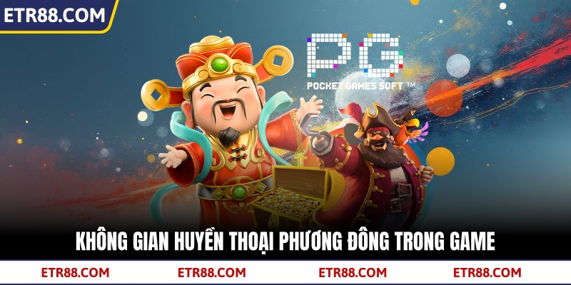 Không gian huyền thoại phương Đông trong game Không gian huyền thoại phương Đông trong game
