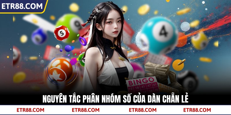  Nguyên tắc phân nhóm số của dàn chẵn lẻ