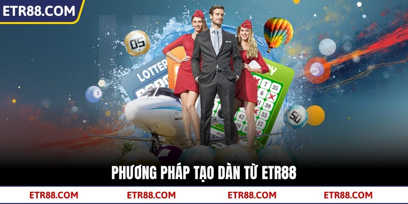 Phương pháp tạo dàn từ TR88