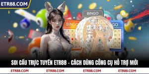 Soi Cầu Trực Tuyến TR88 - Cách Dùng Công Cụ Hỗ Trợ Mới